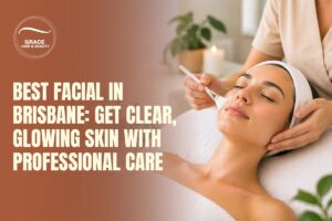 Best Facial in Brisbane: Get Clear, Glowing Skin with Professional Care