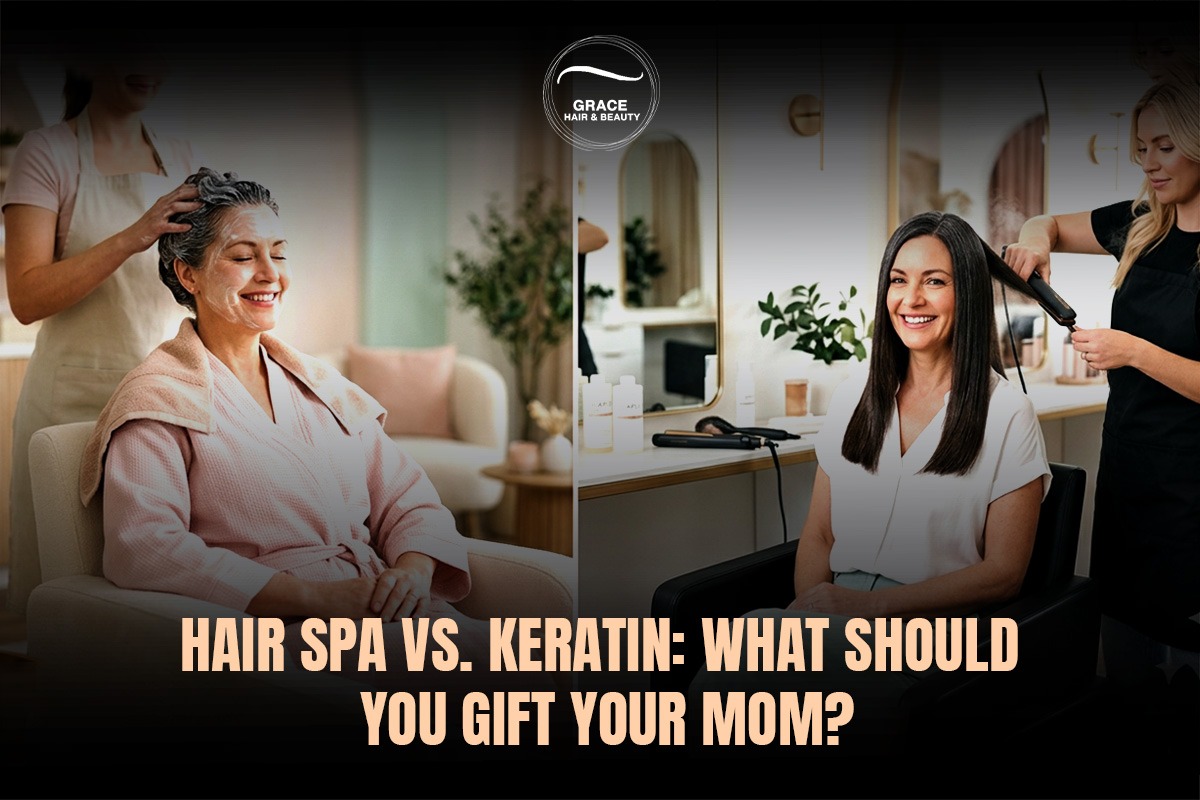 Hair Spa vs. Keratin: What Should You Gift Your Mom This Mother’s Day?